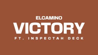 El Camino x Inspectah Deck – Victory (Audio) @elcaminosway @INSpectahDECKWU @ILLTonebeats